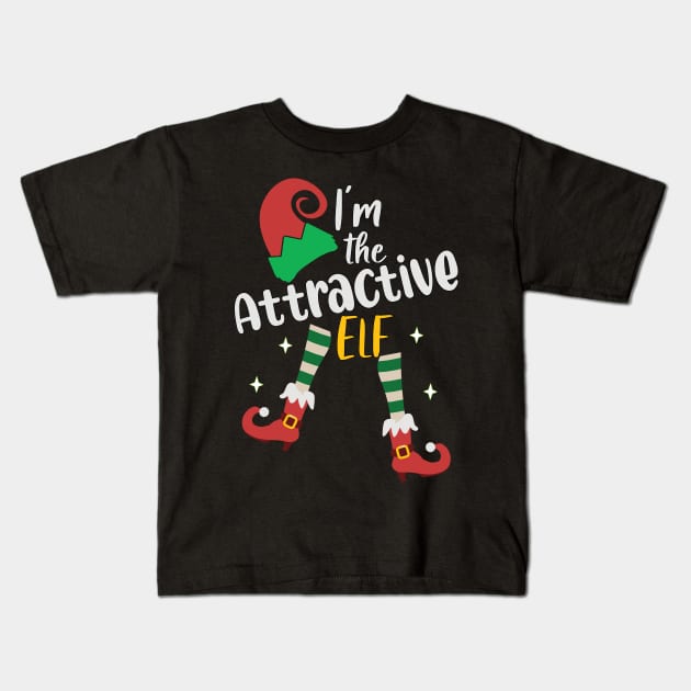 Funny I'm The Attractive Elf Christmas Xmas Matching Family Kids T-Shirt by alcoshirts